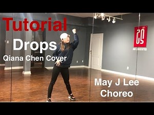 Drops Tutorial【Qiana Chen岍岍】May J Choreo