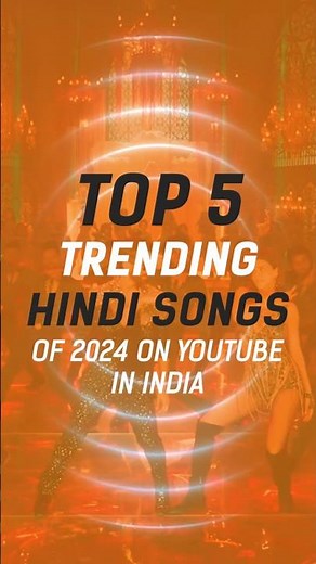 Top Trending Hindi Songs of 2024 on Youtube