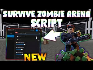 *NEW* Survive Zombie Arena Script (PASTEBIN 2026) ( GOD MOD )