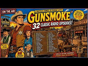 32 Classic Gunsmoke Radio Episodes | Marshal Matt Dillon All Night