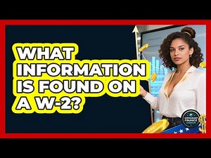 What Information Is Found On A W-2?