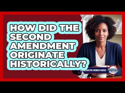 How Did The Second Amendment Originate Historically?