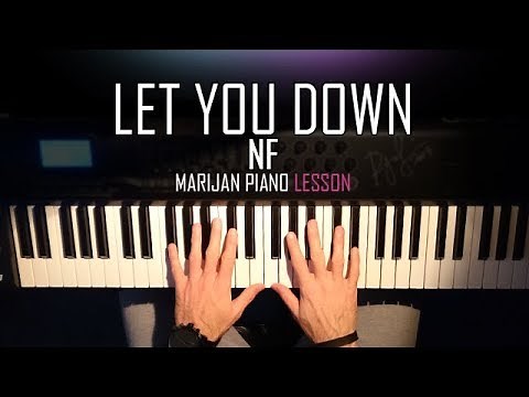 How To Play: NF - Let You Down | Piano Tutorial Lesson + Sheets