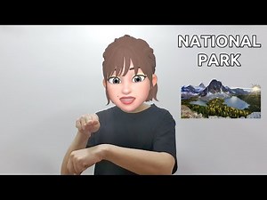 American Sign Language (ASL) Lesson: National Park