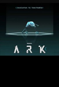 Ark - Movie