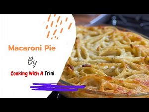 How to Make Macaroni Pie