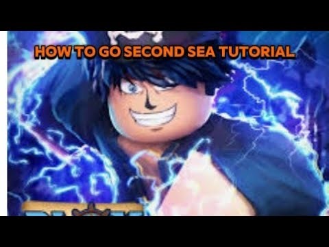 How to go to second sea TUTORIAL for noobs