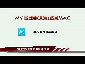 Importing and Indexing Files in DEVONthink