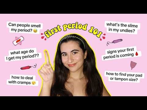 EVERYTHING YOU NEED TO KNOW BEFORE YOUR FIRST PERIOD 🩸