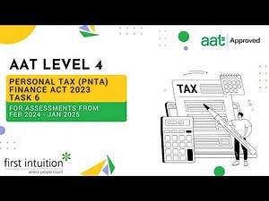 AAT Q2022 Level 4 Personal Tax FA2023 (PNTA) - Task 6 - First Intuition