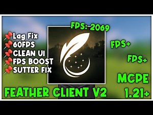 Feather Client V2 For MCPE 1.21+ (FPS BOOST)