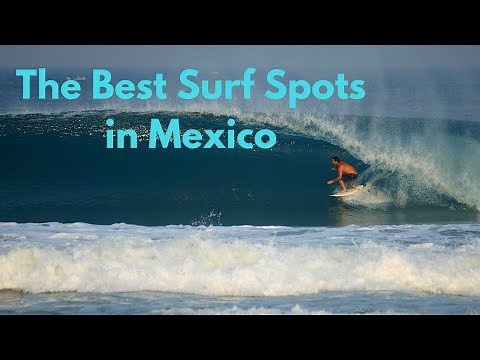 The Best Surf Spots in Mexico