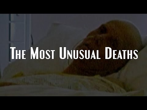 The Most Unusual Deaths