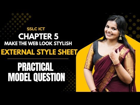SSLC_IT_CHAPTER 5_MAKE THE WEB LOOK STYLISH_EXTERNAL STYLE SHEET_ MODEL PRACTICAL QUESTIONS
