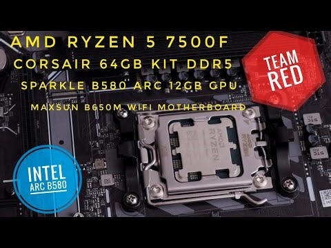 Assembling Ryzen 5 7500F | AM5 CPU | 64 GB DDR5 RAM | Sparkle B580 Intel ARC NOX Edition