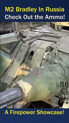 Captured Bradley IFV in Russia: Detailed Look at Its Firepower and Condition