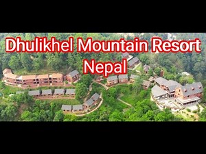 Dhulikhel Mountain Resort, Nepal