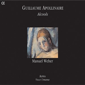 Guillaume Apollinaire, Manuel Weber - Alcools