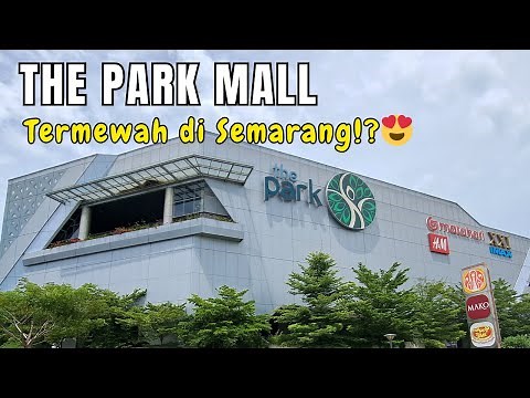 LUXURY MALL❗ International Brands Gather Here || THE PARK MALL Semarang #thepark #theparksemarang
