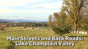 Tonight, take a trip down the main streets and back roads of Vermont's Lake Champlain Valley. | Chronicle on WCVB Channel 5