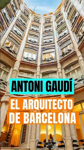 Gaudí: el arquitecto de Barcelona 🌆