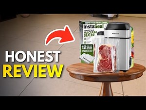InstaSeal Food Vacuum Sealer Review - Does it Really Worth?