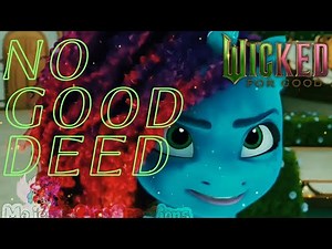 No Good Deed - Wicked For Good | MLP G5 PMV