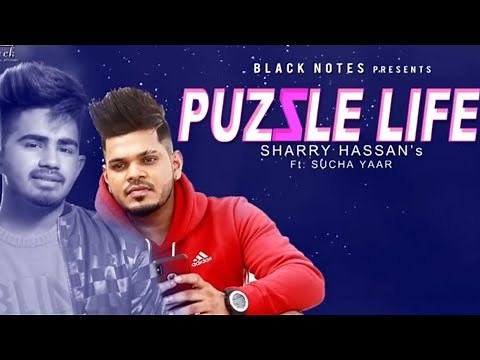 Meri zindagi ch sohneya Ve tera adho vadh hissa peh gya PUZZLE LIFE | Sharry Hassan Sucha Yaar