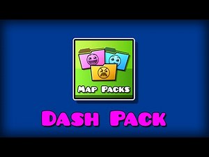 Geometry Dash – Map Packs #26 Dash Pack (All 3 Levels) #74