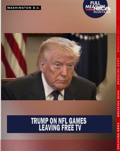 President Donald Trump speaks on NFL games leaving free TV.