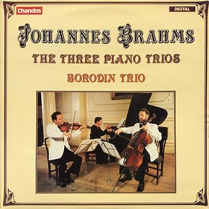 Johannes Brahms, Borodin Trio - The Three Piano Trios