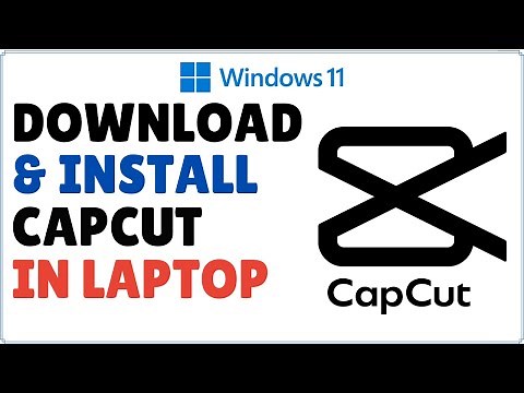 How to Download & Install CapCut in Windows 11 Laptop PC