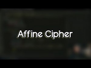 Affine Cipher: How to Encrypt and Decrypt Messages