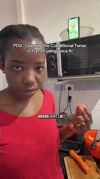 Learning the Conditional Tense with Voca AI #frenchconversation #improvefrenchlistening