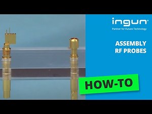 INGUN - Assembly RF Probes