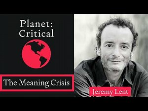 The Meaning Crisis | Jeremy Lent