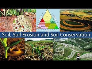 SOIL, SOIL EROSION & SOIL CONSERVATION