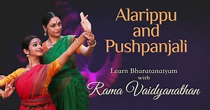 Pushpanjali and Alarippu, Learn bharatanatyam online by Rama Vaidyanathan