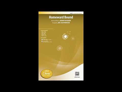 Homeward Bound (2-Part) ,arr. Jay Althouse – Score & Sound