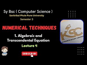 Sy BCS || Sem 3 || Numerical Techniques || 1.Algebraic and Transcendental Equation || Lecture 4 ||