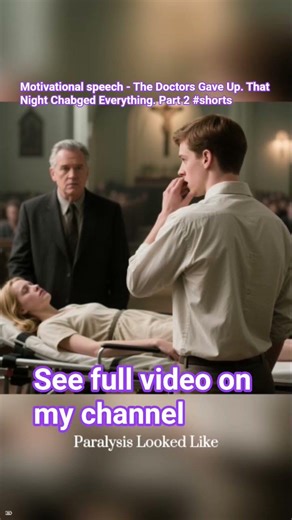 Motivational speech - The Doctors Gave Up. That Night Chabged Everything. Part 2 #shorts