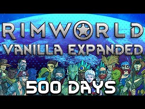 I Survived 500 Days in Vanilla RimWorld Expanded