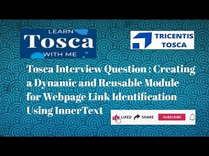 Tosca Interview Question:Create a Dynamic & Reusable Module for Link Identification Using InnerText