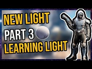 Destiny 2 New Light Journey | Episode 3: Learning Light