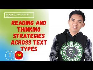 READING AND WRITING SKILLS Episode 1 Reading and Thinking Strategies Across Text Types