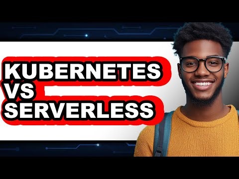 Kubernetes vs Serverless - 2025 Comparison