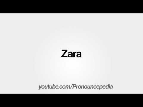 How To Pronounce Zara