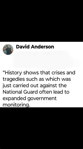 Will the attack on our National Guard usher in "a next step in surveillance"? | David Anderson