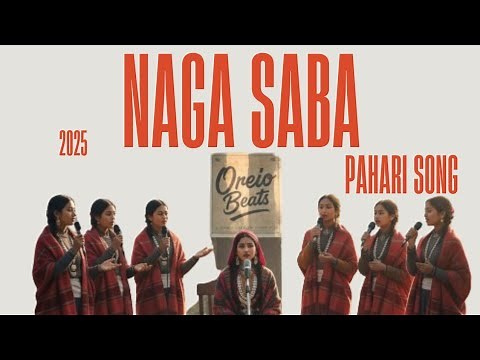Naga saba || Pahari Song 2025 || Latest Pahari Himachali Song Folk|| Oreio Beats