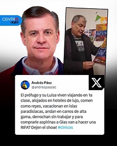 "El prófugo y su Luisa viven viajando en 1a clase, alojados en hoteles de lujo, comen como reyes, vacacionan en islas paradisíacas, andan en carros de alta gama, derrochan sin trabajar y para comprarle aspirinas a Glas,¿van a hacer una RIFA? ¡Dejen el show!" - Andrés Páez; Analista Político | Radio Centro 101.3 fm Guayaquil-Ecuador